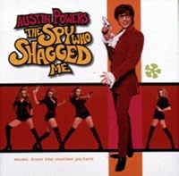 Austin Powers: The Spy Who Shagged Me - Music from the Motion Picture