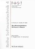 Der Wirtschaftsfaktor Software in Bayern - Schlu&szlig;bericht des Projektes SOFTWIRT, Juni 1995 - Fischer, Rupert; Schelle, Heinz; Wahl, Rudi 