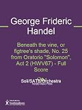 Beneath the vine, or figtree's shade, No. 25 from Oratorio