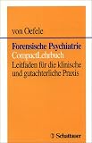 Bild zu: Forensische Psychiatrie. CompactLehrbuch. Leitfaden f&uuml;r die klinische und gutachterliche Praxis