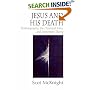 Jesus and His Death: Historiography, the Historical Jesus and Atonement Theory