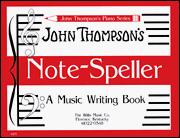 Note Speller: A Music Writing Book Early Elementary Level
