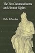 TEN COMMANDMENTS & HUMAN RIGHTS