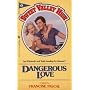 Dangerous Love (Sweet Valley High)