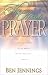 Books : The Arena of Prayer: Learn the Secrets of the World's Greatest Privilege-- Prayer
