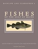 Bigelow and Schroeders Fishes of the Gulf of Maine (Third Edition)