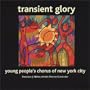 Transient Glory