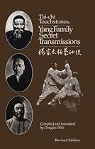 T'ai-chi Touchstones: Yang Family Secret Transmissions