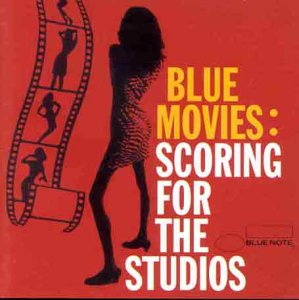 CD-Charts  Music : Blue Movies: Scoring for the Studio