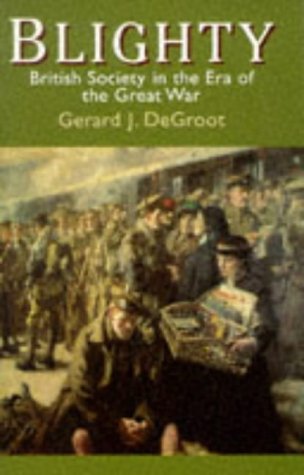 City Travel Guides Discounted  Books : Blighty: British Society in the Era of the Great War