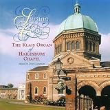 Sursum Corda - The Klais organ of Haileybury Chapel