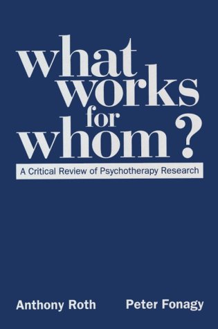 what works for whom a critical review of psychotherapy research