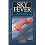 Sky Fever: The Autobiography of Sir Geoffrey De Havilland (Airlife's Classics)