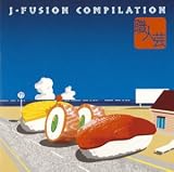 職人芸~J・FUSION COMPILATION