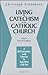 Living the Catechism of the Catholic Church, Vol. III: Life in Christ (Volume 3)