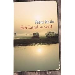 Ein Land so weit. Eine Familiengeschichte aus Ostpreu�en