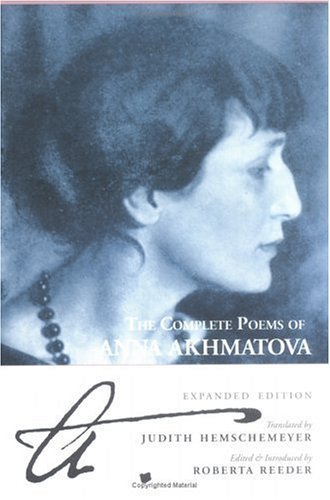The Complete Poems of Anna Akhmatova by Anna Akhmatova (2000) Paperback