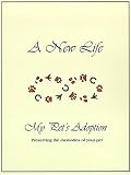 A New Life: My Pet's Adoption