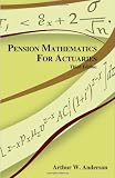 Pension Mathematics for Actuaries