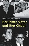 Ber&uuml;hmte V&auml;ter und ihre Kinder - Marie-Luise von der Leyen