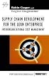 Supply Chain Development for the Lean Enterprise: Interorganizational Cost Management (Strategies in Confrontational Cost Management Series)