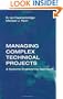 Managing Complex Technical Projects: A Systems Engineering Approach (Artech House Technology Management and Professional Developm)