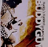 Buddy's Baddest: The Best of Buddy Guy