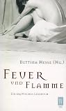 Feuer und Flamme. Ein erotisches Lesebuch.