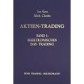 Aktien-Trading, Bd.1, Elektronisches Day-Trading: Mit kurzfristigen Gesch�ften an den Aktienm�rkten Gewinne erzielen: BD I