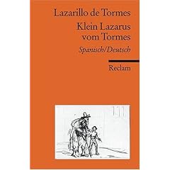 Lazarillo de Tormes /Klein Lazarus vom Tormes: Neu�bersetzung: Spanisch / Deutsch