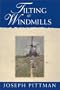 Tilting at Windmills
