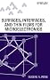 Electronic Material Science and Surfaces, Interfaces, and Thin Films for Microelectronics