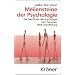 Meilensteine der Psychologie: Die Geschichte der Psychologie nach Personen, Werk und Wirkung