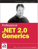 Professional .NET 2.0 Generics (Programmer to Programmer)