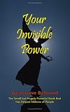 Your Invisible Power