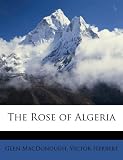 The Rose of Algeria
