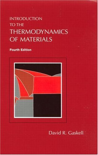 Introduction to the Thermodynamics of Materials, Fourth Edition