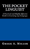 The Pocket Linguist: A Practical and Highly Effective Guide to Learning any Language.