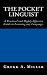 The Pocket Linguist: A Practical and Highly Effective Guide to Learning any Language.