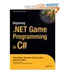 Beginning .NET Game Programming in C# by Ellen Hatton, Alexandre Santos Lobao, David Weller, and Apress