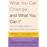 WhatYouCanChangeandWhatYouCan't:TheCompleteGuidetoSuccessfulSelf-Improvement