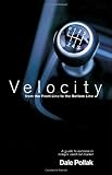 Velocity: From the Front Line to the Bottom Line