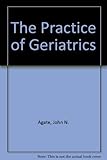 The practice of geriatrics