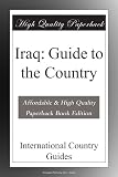 Iraq: Guide to the Country