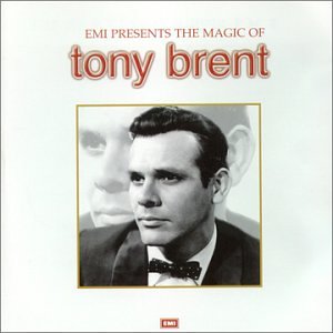 Tony Brent - The Magic of Tony Brent - Zortam Music