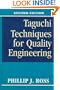 Taguchi Techniques for Quality Engineering
