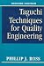Taguchi Techniques for Quality Engineering