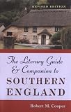 The Literary Guide and Companion to Southern England Revised