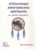 Reflexologie amerindienne spirituelle