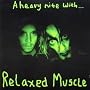 A Heavy Nite with Relaxed Muscle
